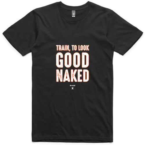 Train to look good naked - Adult Black Tee Thumbnail